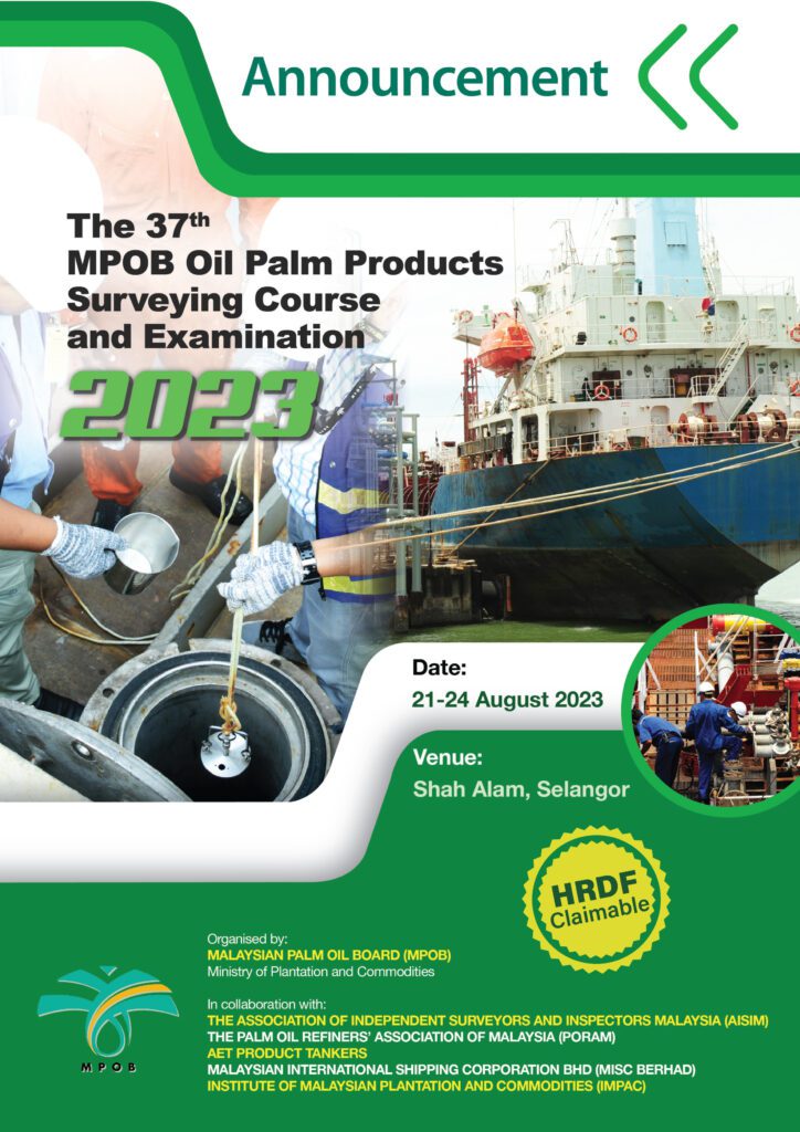 The 37th MPOB Oil Palm Products Surveying Course and Examination 2023 ...