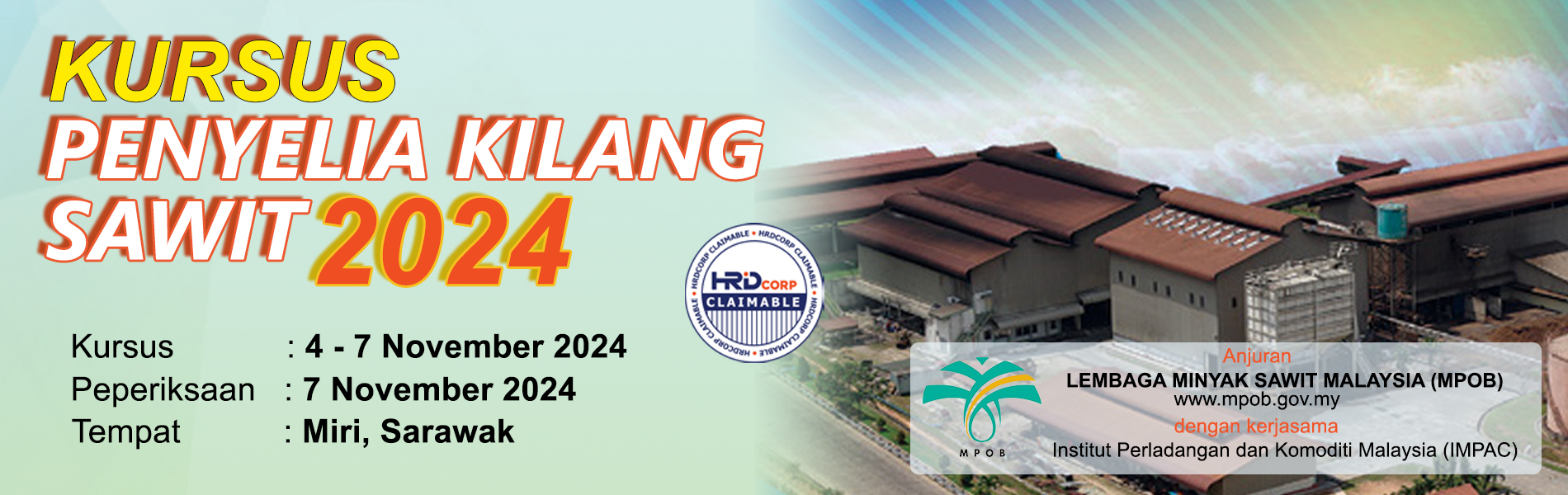 2024 Kursus Penyelia kilang Sawit1